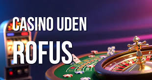 Casino Uden ROFUS Sider Oplev Friheden i Spil Casino Uden ROFUS Sider Oplev Friheden i Spil