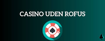 Oplev Online Casino Uden ROFUS med Trustly Oplev Online Casino Uden ROFUS med Trustly